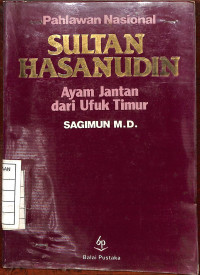 Image of Pahlawan Nasional Sultan Hasanudin Ayam Jantan dari Ufuk Timur