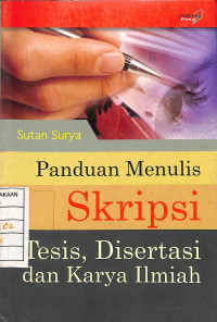 Image of Panduan Menulis Skripsi Tesis, Disertasi dan Karya Ilmiah