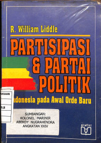 Image of Partisipasi & Partai Politik Indonesia pada Awal Orde Baru