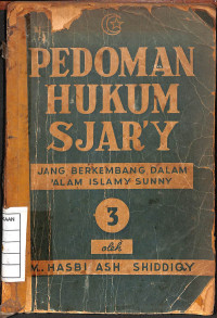 Image of Pedoman Hukum Sjar'y : Jang Berkembang Dalam 'Alam Islamy Sunny - 3