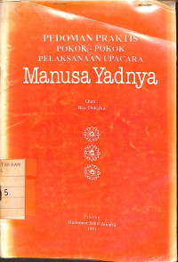 Image of Pedoman Praktis Pokok-Pokok Pelaksanaan Upacara Manusa Yadnya