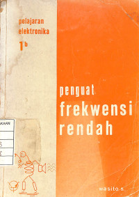 Image of Pelajarann Eletronika 1b : Penguat Frekwensi Rendah
