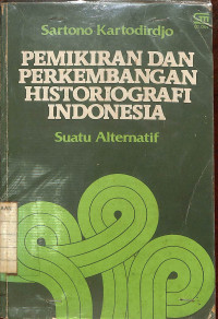 Image of Pemikiran Dan Perkembangan Historiografi Indonesia