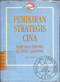 Image of Pemikiran Strategis Cina : Dari Mao Zedong ke Deng Xiaoping