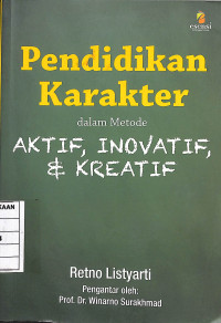 Image of Pendidikan Karakter dalam Metode Aktif, Inovatif, & Kreatif