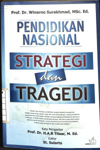 Image of Pendidikan Nasional : Strategi dan Tragedi