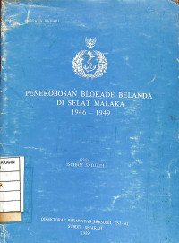 Image of Penerobosan Blokade Belanda di Selat Malaka 1946-1949