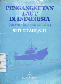 Image of Pengangkutan Laut di Indonesia (suatu tinjauan yuridis)