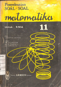 Image of Penyelesaian Soal-soal Matematika 11 untuk SMA