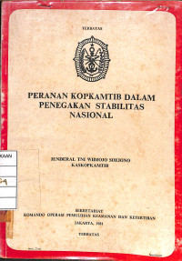 Image of Peranan Kopkamtib Dalam Penegakan Stabilitas Nasional