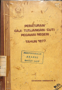 Image of Peraturan Gaji Tunjangan Cuti PegawaiNegeri Tahun 1977