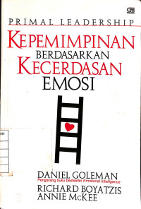 Image of Primal Leadership, Kepemimpinan Berdasarkan Kecerdasan Emosi