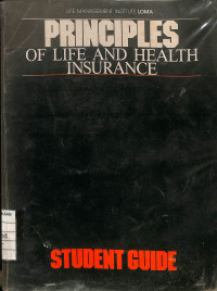 Image of Principles of Life and Health Insurance - Student Guide