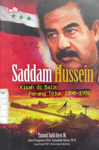 Image of Saddam Hussein Kisah di Balik Perang Teluk 1990-1991