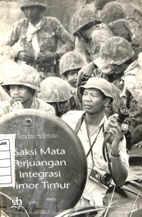 Image of Saksi Mata Perjuangan Integrasi Timor Timur
