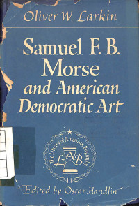 Image of Samuel F. B. Morse and American Democratic Art