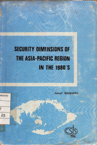 Image of Security Dimensions of the Asia-Pacific Region in the 1980'S