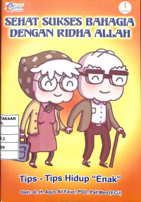 Image of Sehat Sukses Bahagia dengan Ridha Allah : Tips-Tips Hidup 