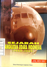 Image of Sejarah Angkatan Udara Indonesia (1960-1969) - Jilid III