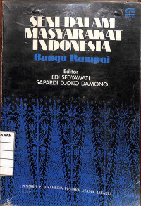 Image of Seni Dalam Masyarakat Indonesia Bunga Rampai