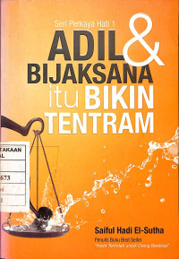 Image of Seri Perkaya Hati 1 : Adil & Bijaksana itu Bikin Tentram