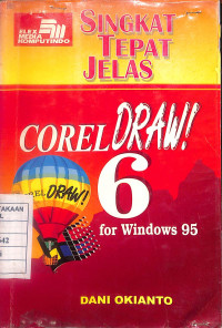 Image of Singkat Tepat Jelas : CorelDRAW 6 for Windows 95