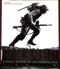 Image of Soldier : A Visual History of The Fighting Man