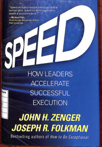 Image of Speed : How Leaders Accelerate Successful Execution