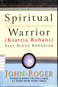 Image of Spiritual Warrior (Ksatria Rohani) Seni Hidup Rohaniah