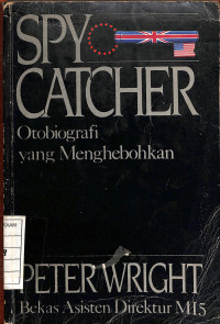 Image of Spy Catcher Otobiografi yang Menghebohkan