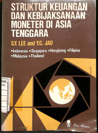 Image of Struktur Keuangan dan Kebijaksanaan Moneter di Asia Tenggara