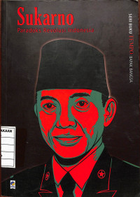Image of Sukarno : Paradoks Revolusi Indonesia