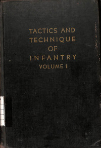 Image of Tactics And Technique of Infantry : Infantry Tactics - Volume I