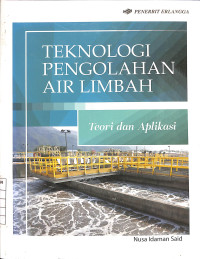 Image of Teknologi Pengolahan Air Limbah : Teori dan Aplikasi