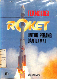 Image of Teknologi Roket : Untuk Perang dan Damai