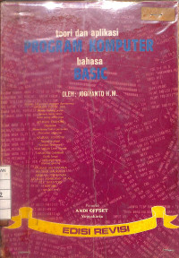 Image of Teori dan Aplikasi Program Komputer Bahasa Basic