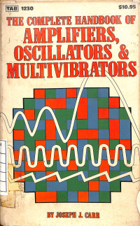 Image of The Complete Handbook of Amplifiers, Oscillators & Multivibrators