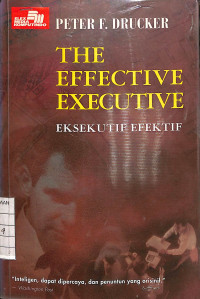 Image of The Effective Excecutive, Eksekutif Efektif