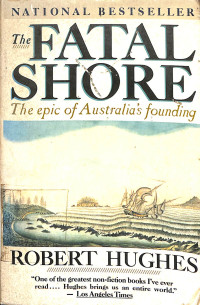 Image of The Fatal Shore The epic of Australia's founding