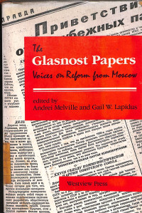 Image of The Glasnost Papers : Voices on Reform from Moscow