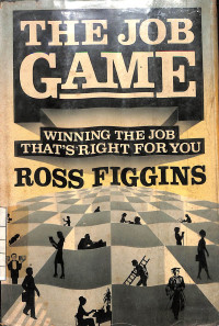 Image of The Job Game Winning The Job That's Right For You