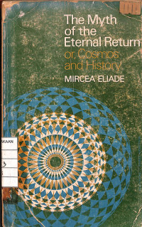 Image of The Myth of the Eternal Return or, Cosmos and History