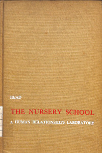 Image of The Nursery School : A Human Relationships Laboratory