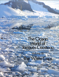 Image of The Ocean World of Jacques Cousteau : The White Caps - Volume 16