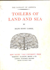 Image of The Pageant of America , Volume 3 : Toilers of Land and Sea
