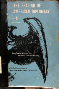 Image of The Shaping of American Diplomacy - Volume 1 1750-1900