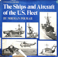 Image of The Ships and Aircraft of the U.S. Fleet - Twelfth Edition