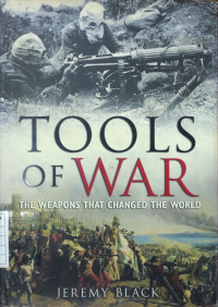 Image of Tools of War : The Weapons that Changed the World