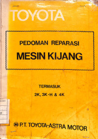 Image of Toyota : Pedoman Reparasi Mesin Kijang - Termasuk 2k, 3k-h & 4k