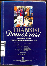 Image of Transisi Demokrasi : Evaluasi Kritis Penyelenggaraan Pemilu 1999